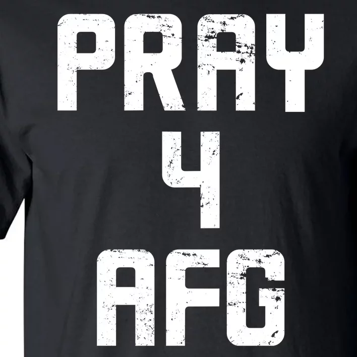 Pray For AFG Afghanistan Tall T-Shirt