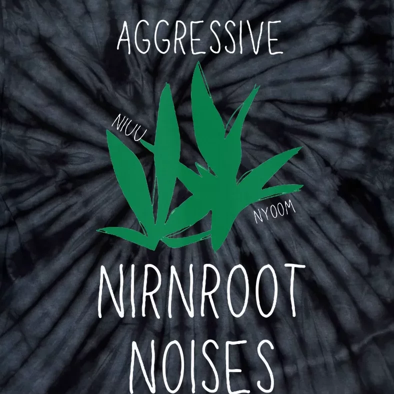 Perfect for Aggressive I Have Nirnroot Tie-Dye T-Shirt