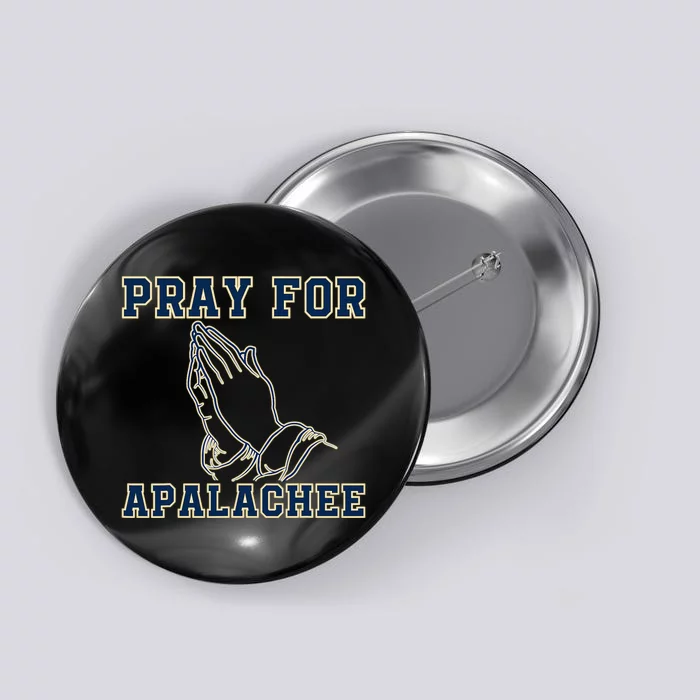 Pray For Apalachee Apalachee High School Strong Button