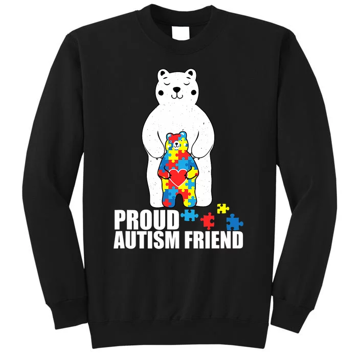 Proud Friend Bear Autism Awareness Love Autistic Tall Sweatshirt