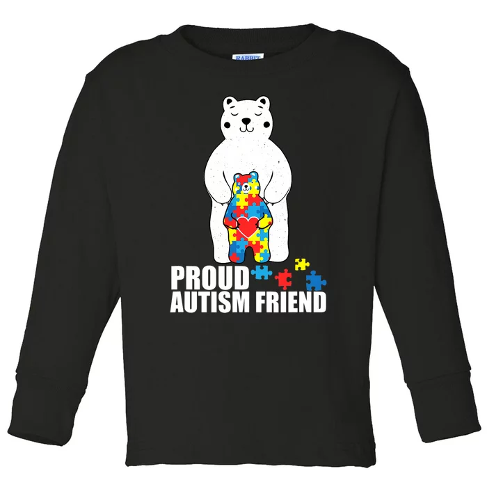 Proud Friend Bear Autism Awareness Love Autistic Toddler Long Sleeve Shirt