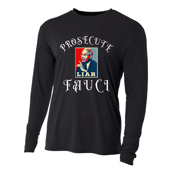 Prosecute Fauci Biden Trump Political Commentary Cooling Performance Long Sleeve Crew