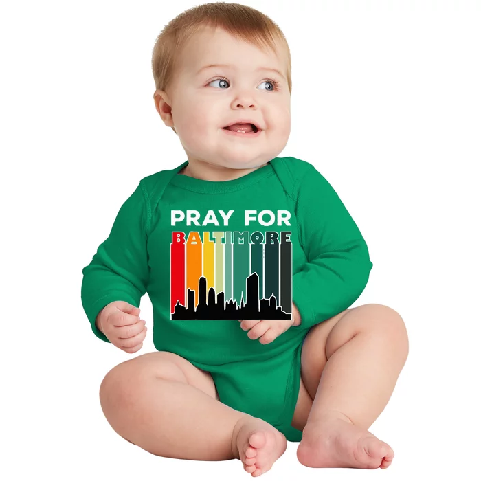 Pray For Baltimore Praying For Baltimore Baltimore Strong Baby Long Sleeve Bodysuit