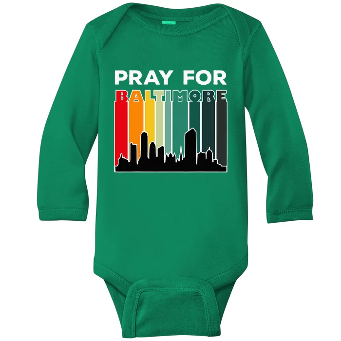 Pray For Baltimore Praying For Baltimore Baltimore Strong Baby Long Sleeve Bodysuit