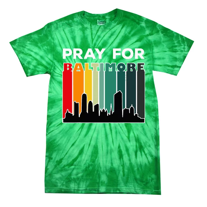 Pray For Baltimore Praying For Baltimore Baltimore Strong Tie-Dye T-Shirt