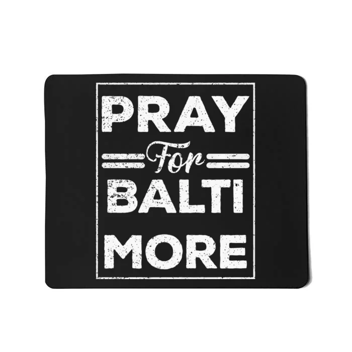 Pray For Baltimore Praying For Baltimore Baltimore Strong Mousepad