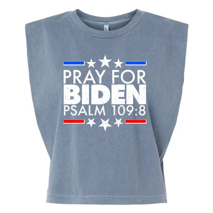 Pray For Biden Psalm 109:8 Garment-Dyed Women's Muscle Tee