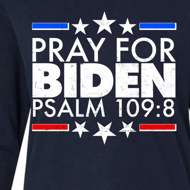 Pray For Biden Psalm 109:8 Womens Cotton Relaxed Long Sleeve T-Shirt