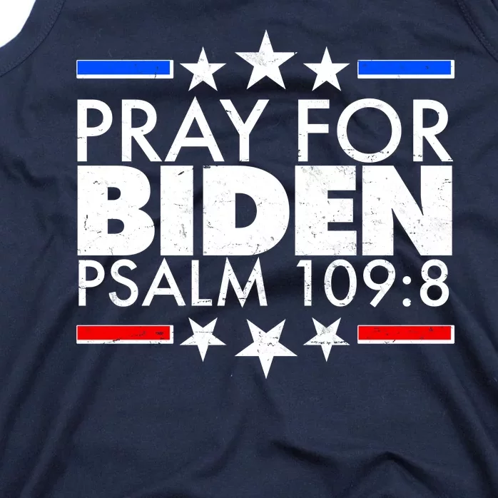 Pray For Biden Psalm 109:8 Tank Top