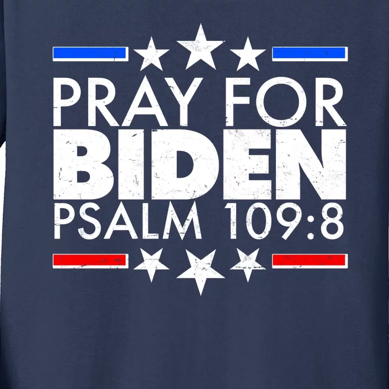 Pray For Biden Psalm 109:8 Kids Long Sleeve Shirt