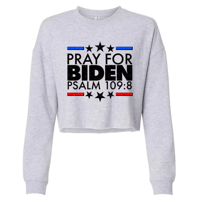 Pray For Biden Psalm 109:8 Cropped Pullover Crew