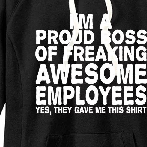 Proud Freaking Boss Of Awesome Employees Funny Gift Women's Fleece Hoodie