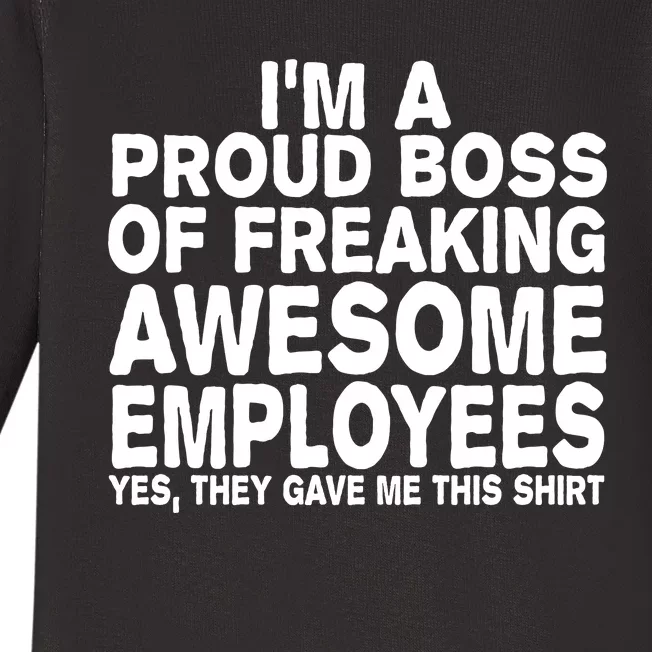 Proud Freaking Boss Of Awesome Employees Funny Gift Baby Long Sleeve Bodysuit