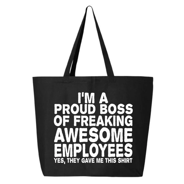 Proud Freaking Boss Of Awesome Employees Funny Gift 25L Jumbo Tote