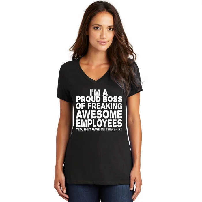 Proud Freaking Boss Of Awesome Employees Funny Gift Women's V-Neck T-Shirt