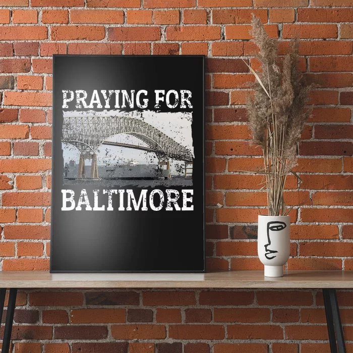 Praying For Baltimore The Baltimore Bridge Poster