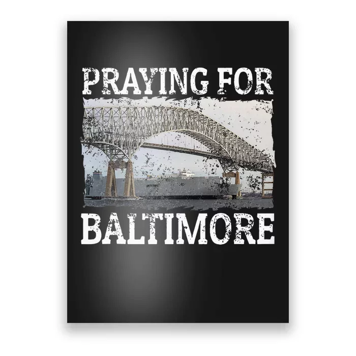 Praying For Baltimore The Baltimore Bridge Poster