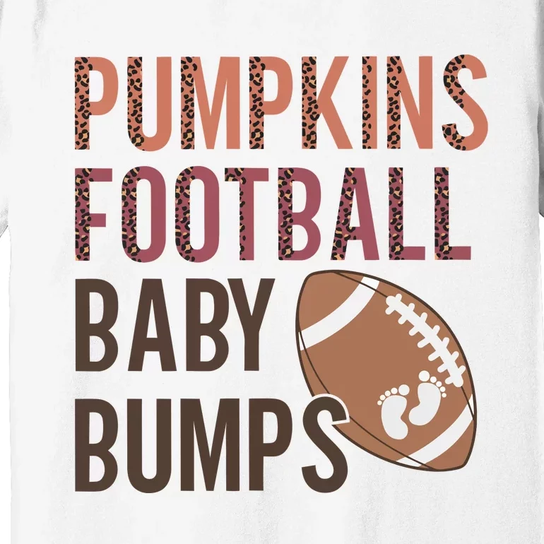 Pumpkins Football Baby Bumps Premium T-Shirt