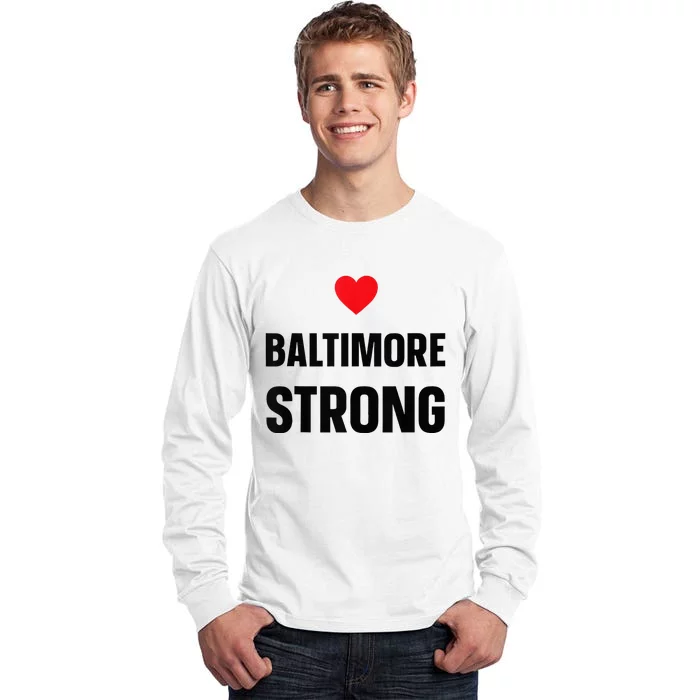 Pray For Baltimore Bridge Baltimore Strong Tall Long Sleeve T-Shirt