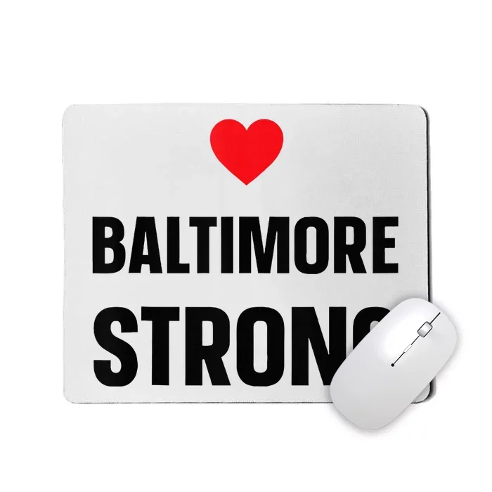 Pray For Baltimore Bridge Baltimore Strong Mousepad