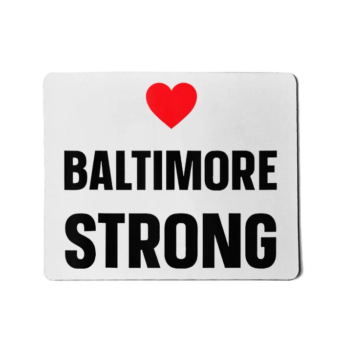 Pray For Baltimore Bridge Baltimore Strong Mousepad