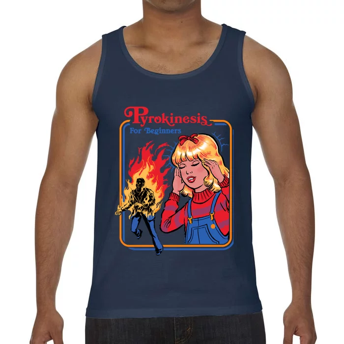 Pyrokinesis For Beginners Comfort Colors® Tank Top