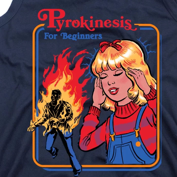 Pyrokinesis For Beginners Tank Top