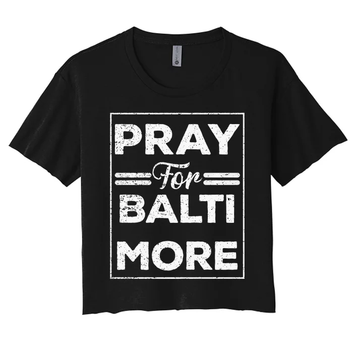 Pray For Baltimore Women's Crop Top Tee