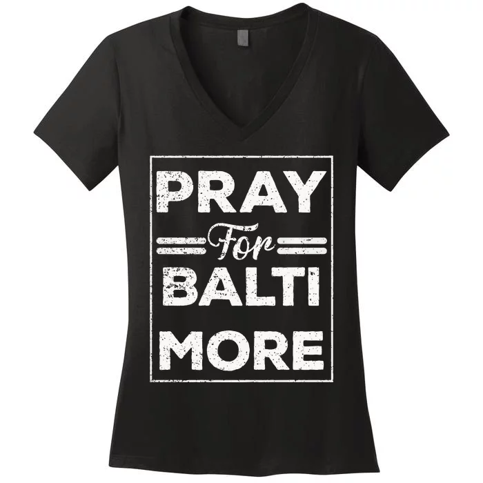 Pray For Baltimore Women's V-Neck T-Shirt