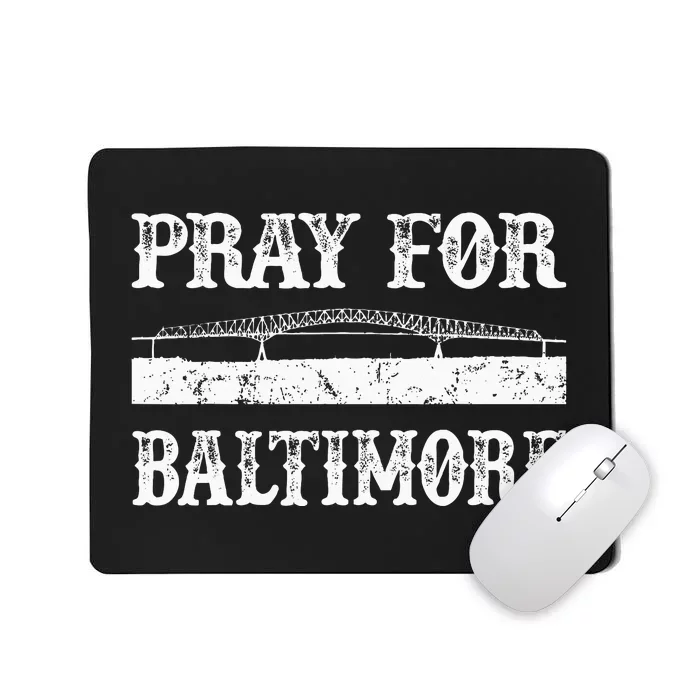 Pray For Baltimore Francis Scott Key Bridge Mousepad