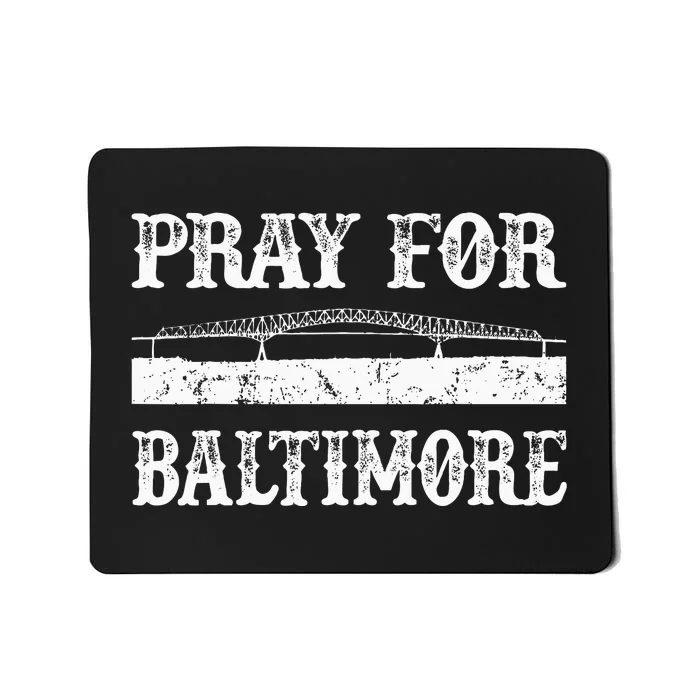 Pray For Baltimore Francis Scott Key Bridge Mousepad