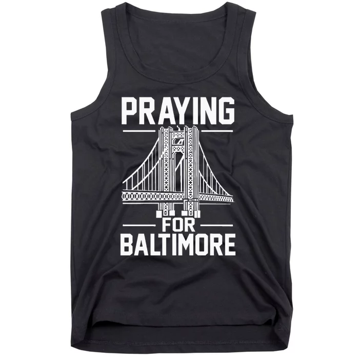 Praying For Baltimore The Baltimore Bridge Collapse Tank Top