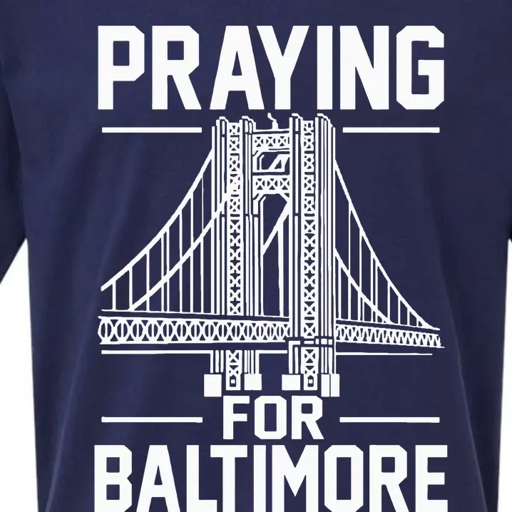 Praying For Baltimore The Baltimore Bridge Collapse Sueded Cloud Jersey T-Shirt