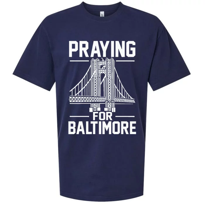 Praying For Baltimore The Baltimore Bridge Collapse Sueded Cloud Jersey T-Shirt