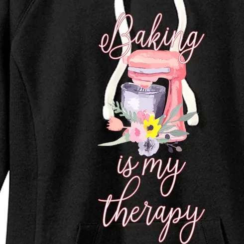 Pretty Floral Baking Is My Therapy Gift For Wo Women's Fleece Hoodie