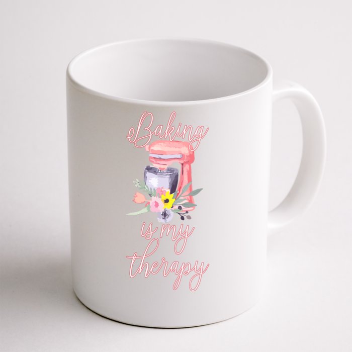 Pretty Floral Baking Is My Therapy Gift For Wo Front & Back Coffee Mug