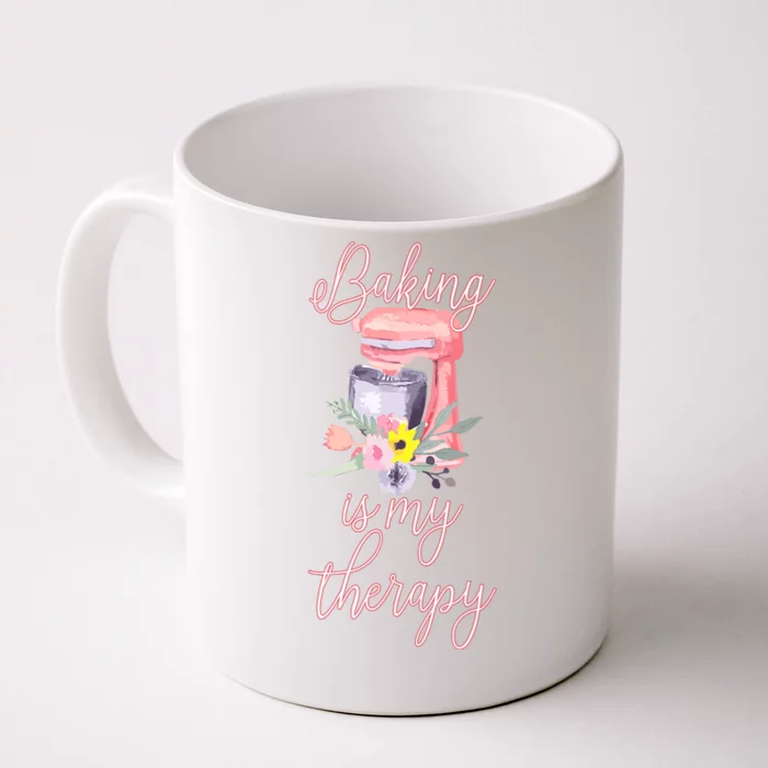 Pretty Floral Baking Is My Therapy Gift For Wo Front & Back Coffee Mug