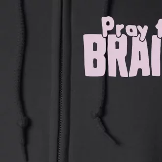 Pray For Brains Full Zip Hoodie