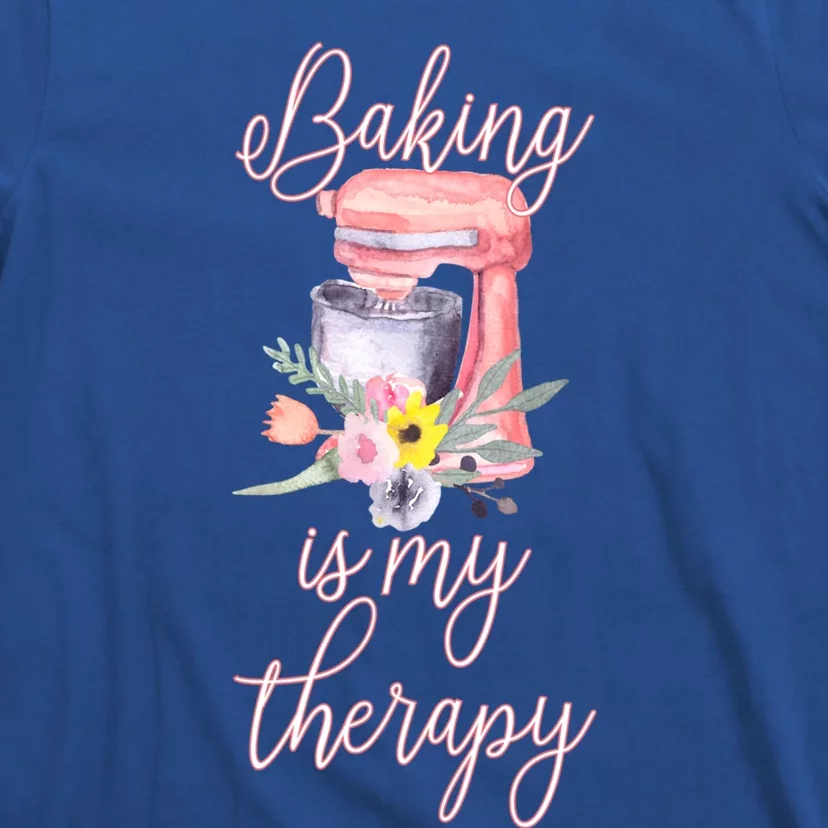 Pretty Floral Baking Is My Therapy Gift Great Gift T-Shirt