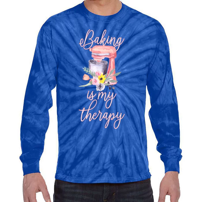 Pretty Floral Baking Is My Therapy Gift Great Gift Tie-Dye Long Sleeve Shirt