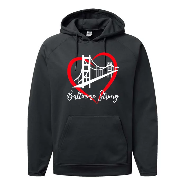 Pray For Baltimore Bridge Baltimore Strong Baltimore Heart Performance Fleece Hoodie