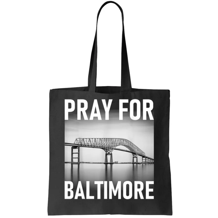 Pray For Baltimore Francis Scott Key | Baltimore Bridge Tote Bag