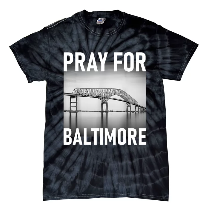 Pray For Baltimore Francis Scott Key | Baltimore Bridge Tie-Dye T-Shirt