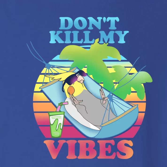 Parrot Fun Birb Memes Summer Cockatiel Don't Kill My Vibes Gift Toddler Long Sleeve Shirt