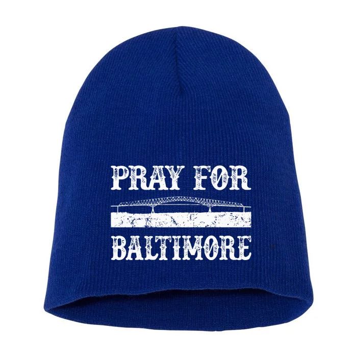 Pray For Baltimore Francis Scott Key Bridge Short Acrylic Beanie