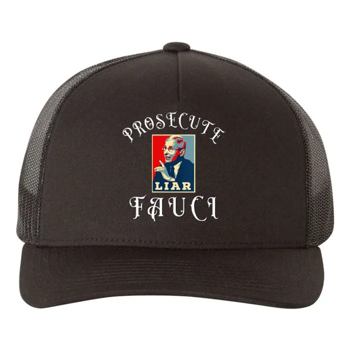 Prosecute Fauci Biden Trump Political Commentary Yupoong Adult 5-Panel Trucker Hat