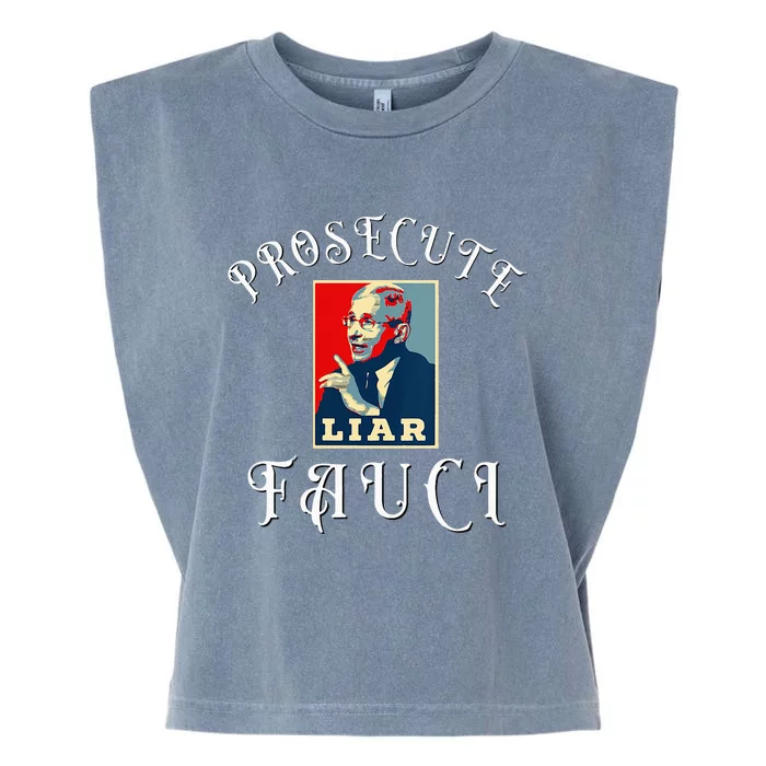 Prosecute Fauci Biden Trump Political Commentary Garment-Dyed Women's Muscle Tee