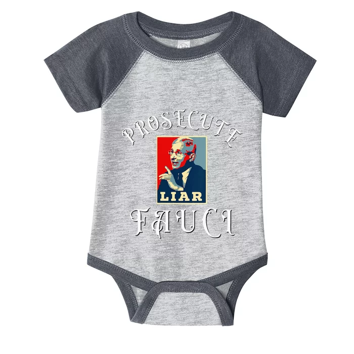 Prosecute Fauci Biden Trump Political Commentary Infant Baby Jersey Bodysuit