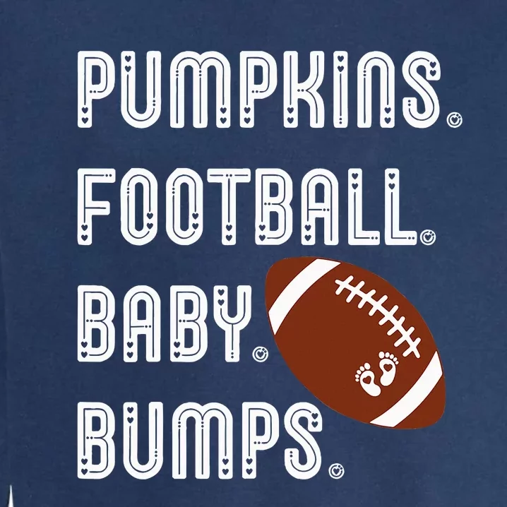 Pumpkins Football Baby Bumps Fall Thanksgiving Pregnancy Garment-Dyed Sweatshirt