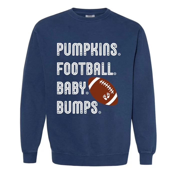 Pumpkins Football Baby Bumps Fall Thanksgiving Pregnancy Garment-Dyed Sweatshirt